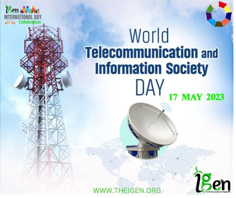 theigen wishes all”World Telecommunication and Information Society Day”–May 17, 2023