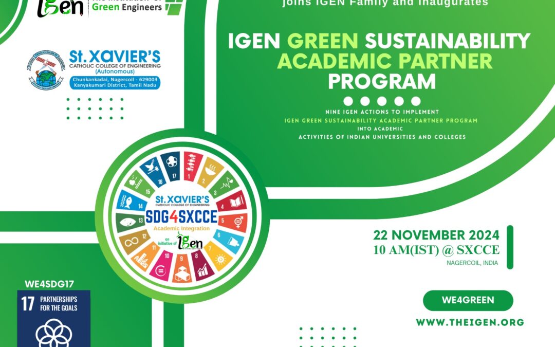 Please join us to inaugurate the IGEN Green Sustainability Academic Partner Program at St.Xavier’s Catholic College of Engineering on 22nd November 2024, 10:30AM.