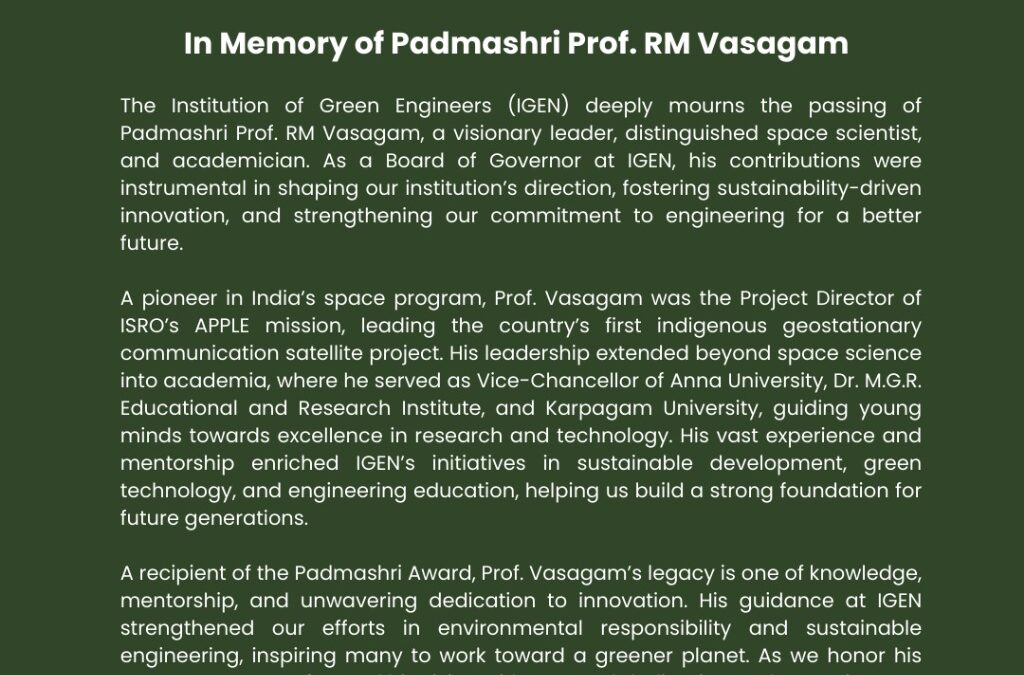 In Memory of IGEN Board of Governor, Padmashri Prof. R.M Vasagam (22.06.1939 – 14.02.2025)