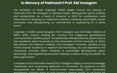 In Memory of IGEN Board of Governor, Padmashri Prof. R.M Vasagam (22.06.1939 – 14.02.2025)